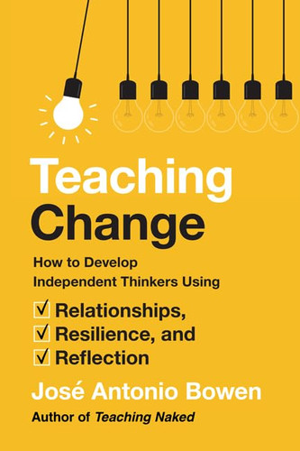 Teaching Change: How to Develop Independent Thinkers Using