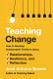 Teaching Change: How to Develop Independent Thinkers Using