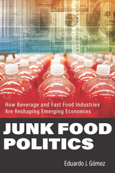 Junk Food Politics: How Beverage and Fast Food Industries Are