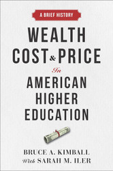 Wealth Cost and Price in American Higher Education