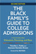 The Black Family's Guide to College Admissions: A Conversation about