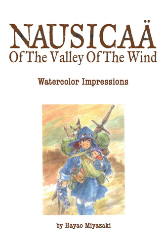 Nausica+n of the Valley of the Wind: Watercolor Impressions