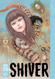 Shiver: Junji Ito Selected Stories