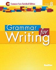 Grammar for Writing: Common Core Enriched Edition Grade 8
