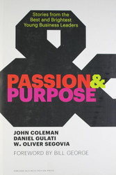 Passion and Purpose: Stories from the Best and Brightest Young