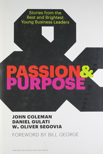 Passion and Purpose: Stories from the Best and Brightest Young