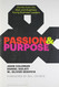 Passion and Purpose: Stories from the Best and Brightest Young