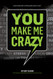 You Make Me Crazy Small Group Study Guide