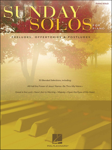 Sunday Solos for Piano: Preludes Offertories & Postludes
