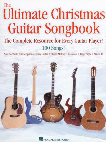 The Ultimate Christmas Guitar Songbook: The Complete Resource for