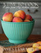 A Time to Cook: Dishes from My Southern Sideboard