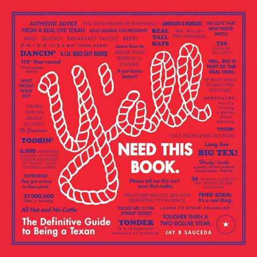 Y'all: The Definitive Guide to Being a Texan: The Definitive Guide to