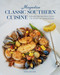 Magnolias Classic Southern Cuisine: Collected Recipes from the Heart