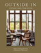 Outside In: Interiors Born from Nature
