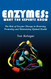 Enzymes: What the Experts Know