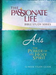 Acts: The Power of the Holy Spirit: 12-Week Study Guide