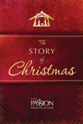 The Story of Christmas (Passion Translation)