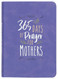 365 Days of Prayer for Mothers ?