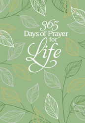 365 Days of Prayer for Life: Daily Prayer Devotional ?