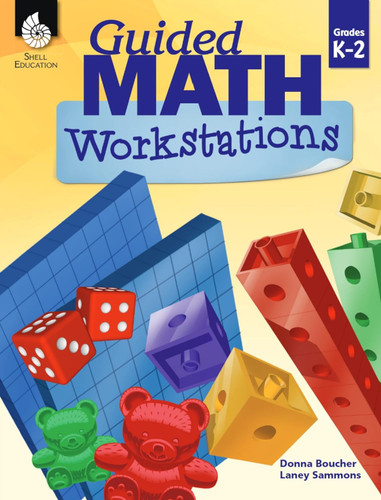 Guided Math Workstations for Grades K to 2 - Strategies to Put Guided