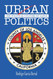 Urban Politics: The Political Culture Of Gangs