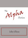The Alpha Series