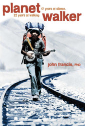 Planetwalker: 22 Years of Walking. 17 Years of Silence.