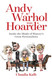 Andy Warhol Was a Hoarder: Inside the Minds of History's Great