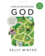 Encountering God - Bible Study Book