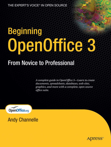 Beginning OpenOffice 3: From Novice to Professional