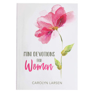 Mini Devotions For Women - 180 Short and Inspirational Devotions to