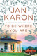 To Be Where You Are (A Mitford Novel)
