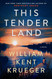 This Tender Land (Thorndike Press Large Print Basic)