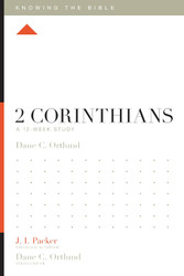 2 Corinthians: A 12-Week Study (Knowing the Bible)