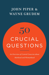 50 Crucial Questions: An Overview of Central Concerns about Manhood
