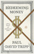 Redeeming Money: How God Reveals and Reorients Our Hearts