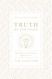 Truth We Can Touch: How Baptism and Communion Shape Our Lives