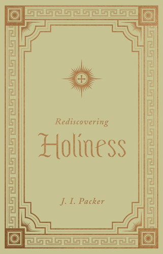 Rediscovering Holiness