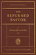 The Reformed Pastor: Updated and Abridged