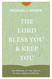 The Lord Bless You and Keep You: The Promise of the Gospel in the