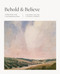 Behold and Believe: A Bible Study on the "I Am" Statements of Jesus