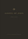 ESV Gospel of John Large Print ESV Gospel of John Large Print