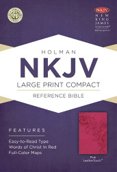 NKJV Large Print Compact Reference Bible Pink LeatherTouch