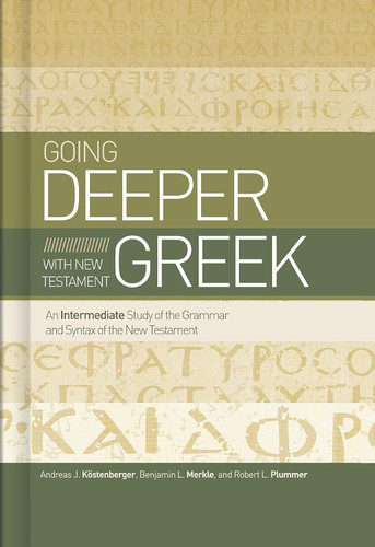 Going Deeper with New Testament Greek