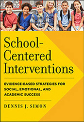 School-Centered Interventions: Evidence-Based Strategies for Social