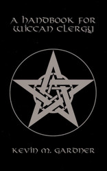 A Handbook for Wiccan Clergy