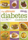 The Ultimate Diabetes Cookbook: More Than 400 Delicious Recipes