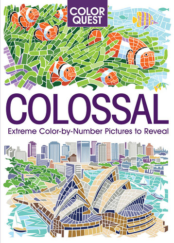 Color Quest: Colossal: An Adult Activity Book