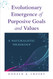 Evolutionary Emergence of Purposive Goals and Values: A Naturalistic
