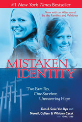 Mistaken Identity: Two Families One Survivor Unwavering Hope